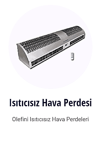 olefini ısıtıcısız hava perdeleri